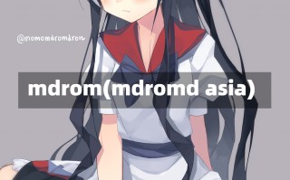 mdrom(mdromd asia)